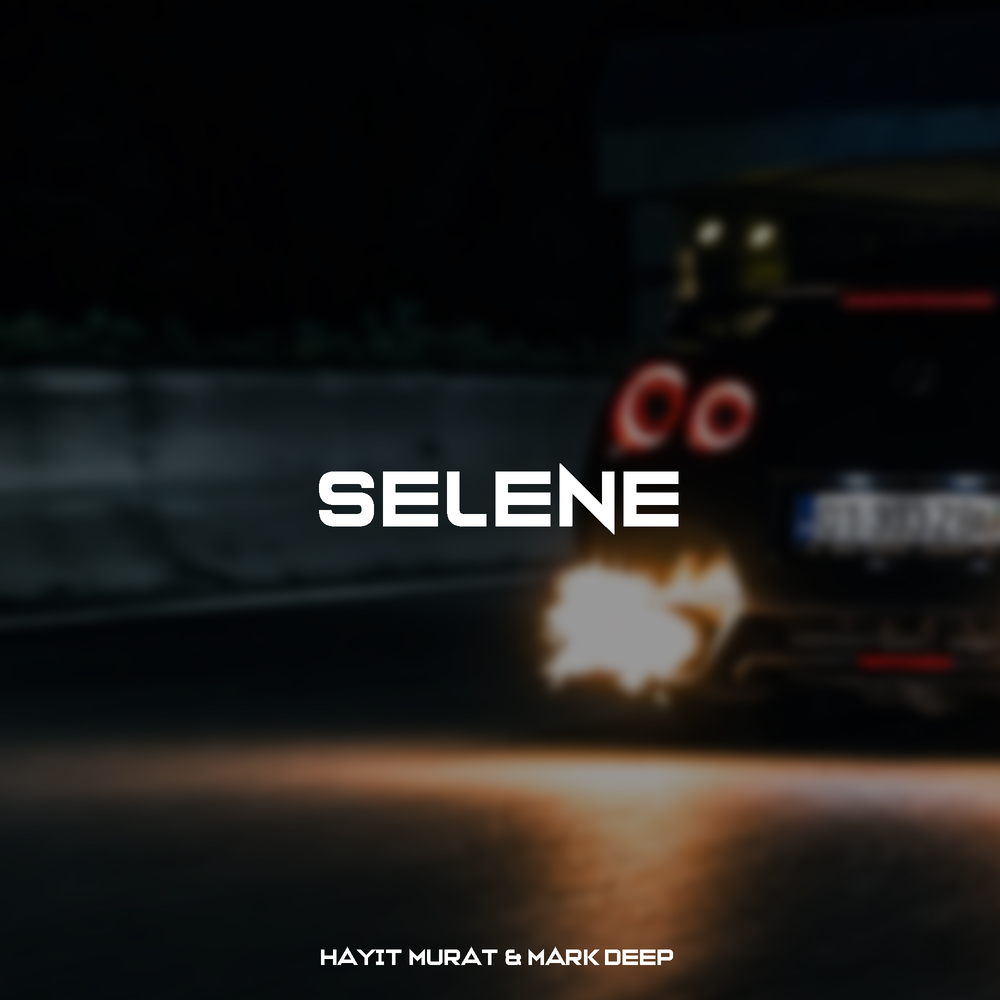 Selene - Hayit Murat, Mark Deep