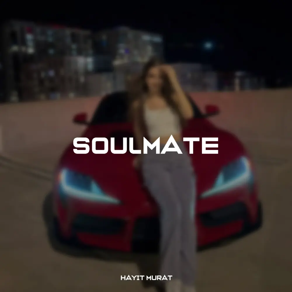 Soulmate - Hayit Murat