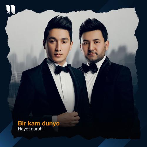 Hayot guruhi - Bir Kam Dunyo