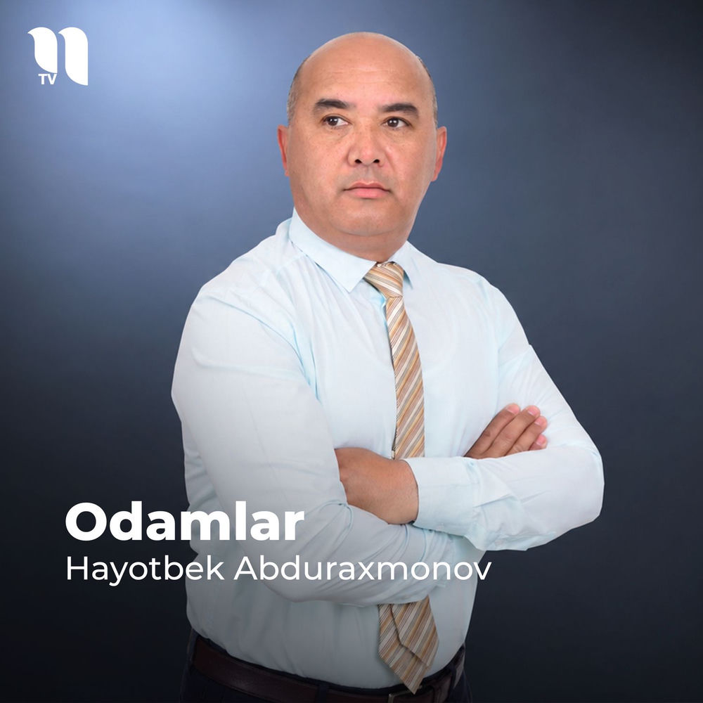 Odamlar - Hayotbek Abduraxmonov