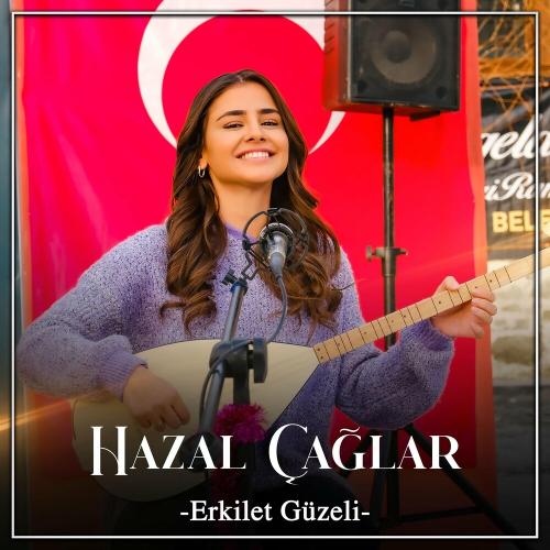 Erkilet Güzeli - Hazal Çağlar