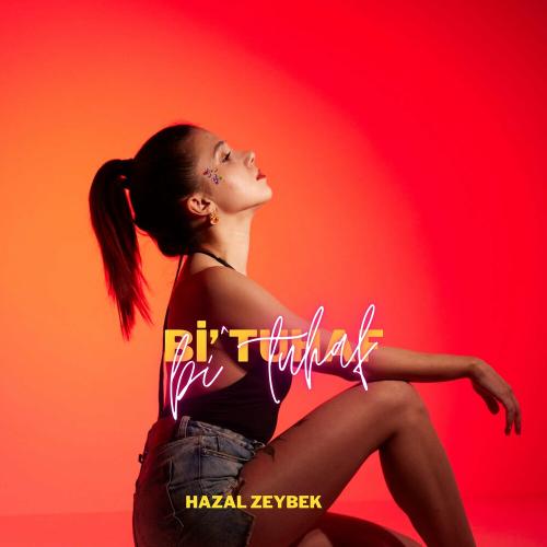 Bi' Tuhaf - Hazal Zeybek
