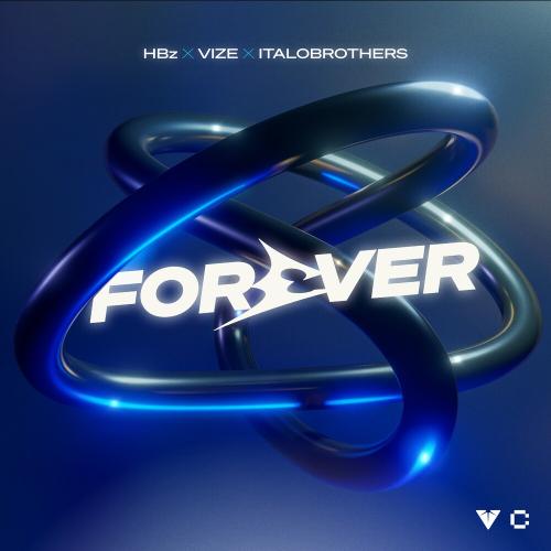 Hbz, Vize & Italobrothers - Forever