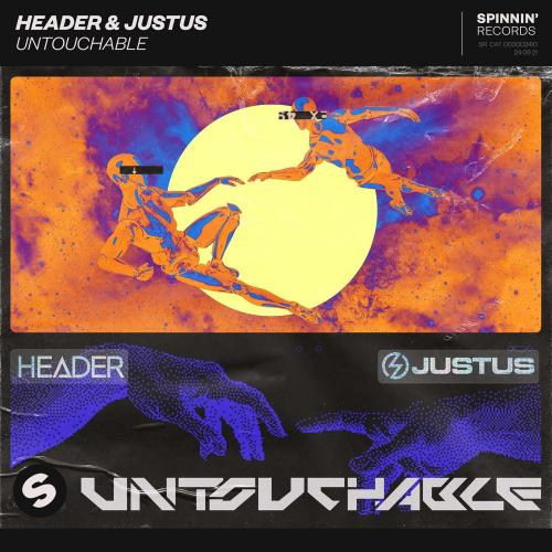 Header & Justus - Untouchable