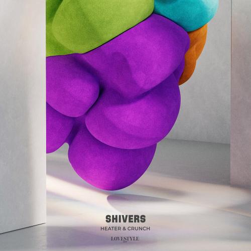 Shivers - Heater & Crunch