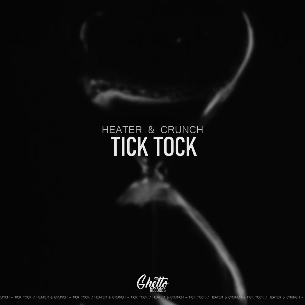 Tick Tock - Heater & Crunch
