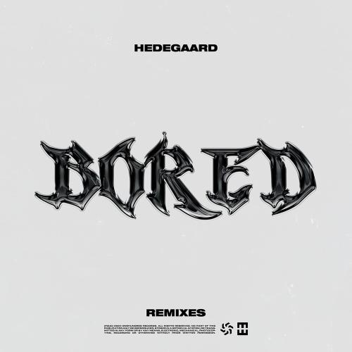 Hedegaard - Bored (Ariis Remix)