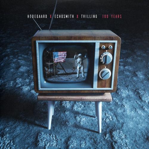 Hedegaard feat. Echosmith x Tvilling - 100 Years