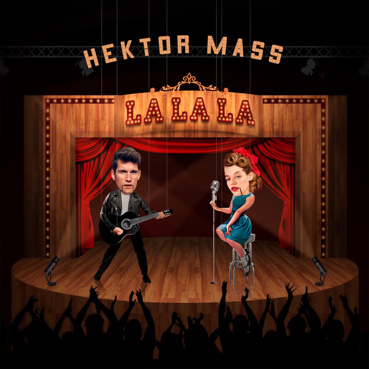 La La La - Hektor Mass