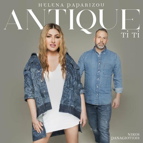 Helena Paparizou feat. Antique - Ti Ti