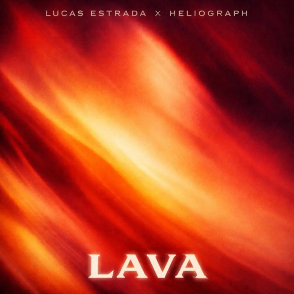 Lava - Heliograph, Lucas Estrada
