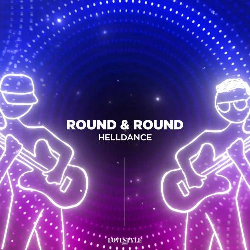Round & Round - Helldance