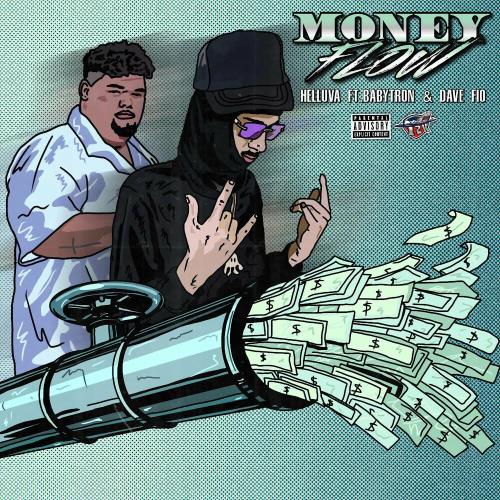 Helluva feat. Babytron and Dave Fio - Money Flow