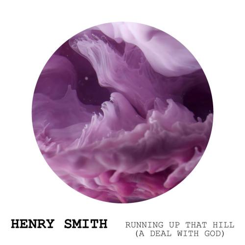 Running Up That Hill (A Deal With God) [Piano Version] - Henry Smith