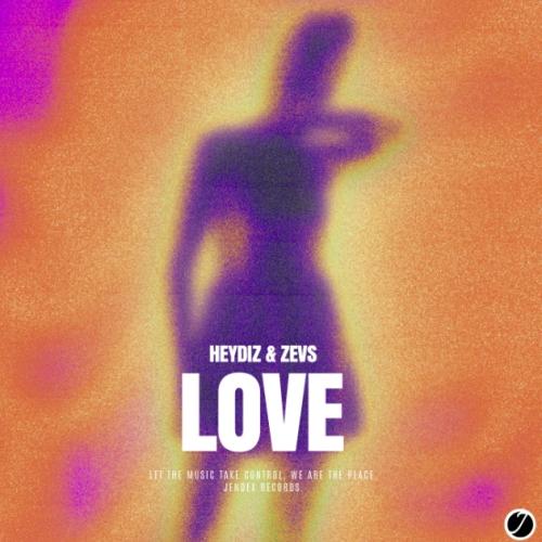 Heydiz & Zevs - Love