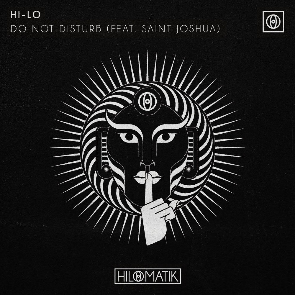 hi-lo & Saint Joshua - Do Not Disturb