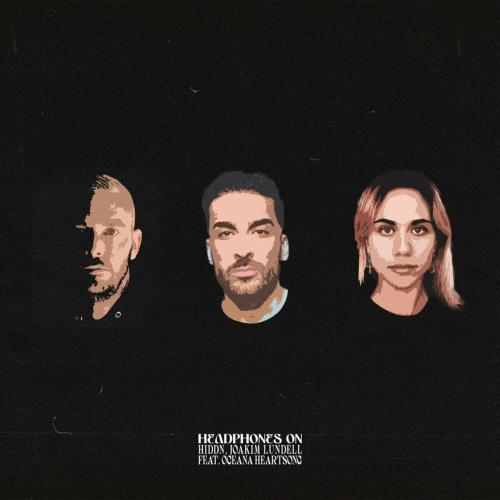 Hiddn & Joakim Lundell feat. Oceana Heartsong - Headphones On