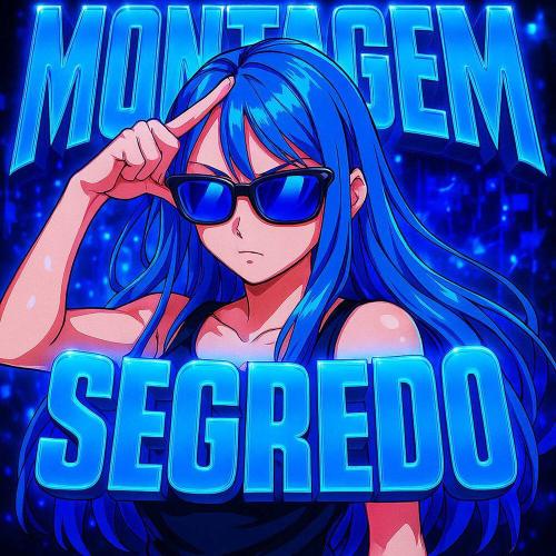 Hikki Gaya, LXAES - MONTAGEM SEGREDO