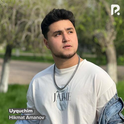 Uyquchim - Hikmat Amanov