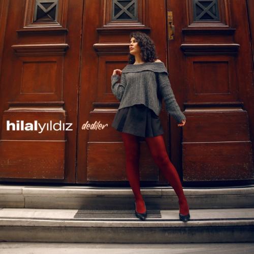 Dediler - Hilal Yıldız