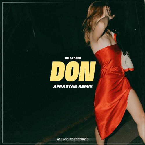 HilalDeep & Afrasyab - Don (Remix)