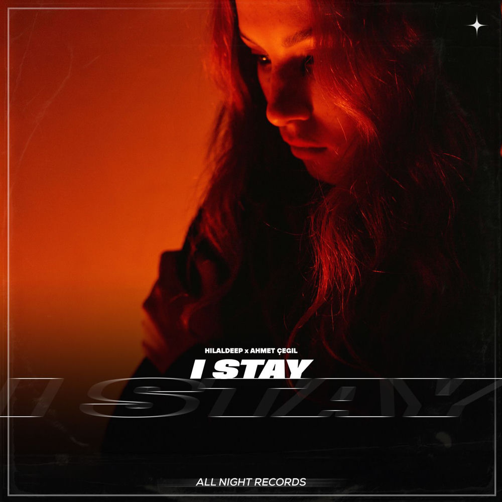 I Stay - HilalDeep & Ahmet Çeğil