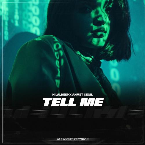 HilalDeep & Ahmet Çeğil - Tell Me