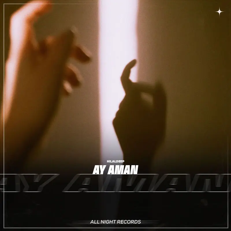 Ay Aman - HilalDeep