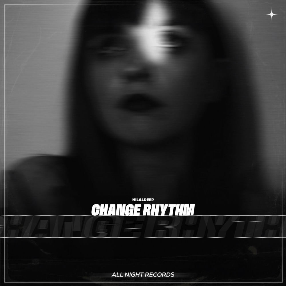 Change Rhythm - HilalDeep