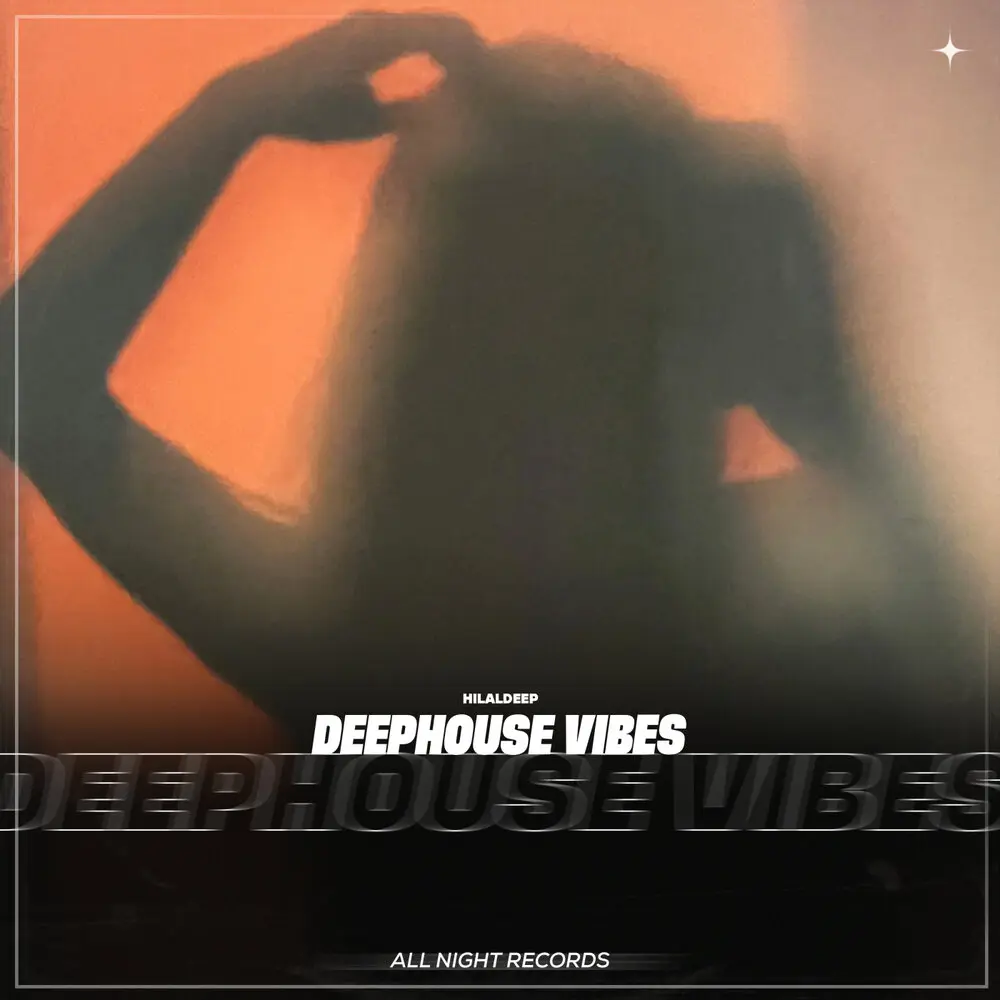 DeepHouse Vibes - HilalDeep