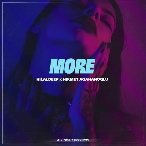 HilalDeep & Hikmet Agahanoglu - More