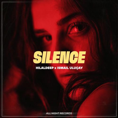 HilalDeep & İsmail Uluçay - Silence