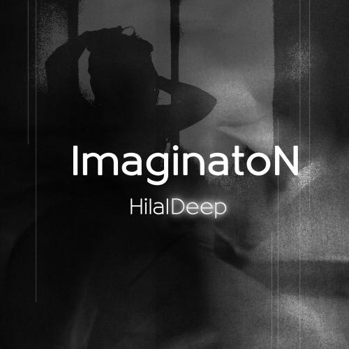 Imagination - HilalDeep