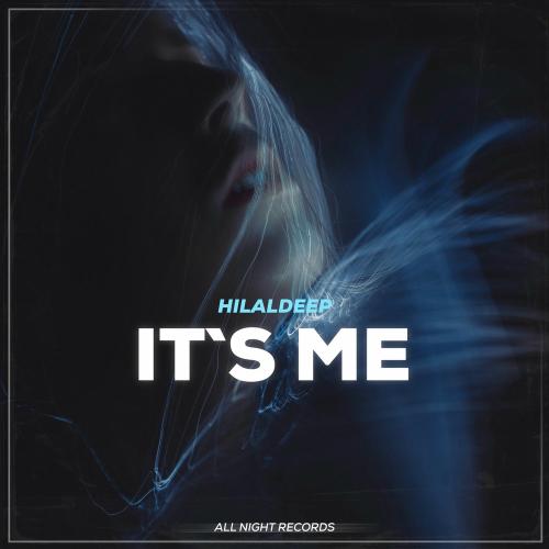 HilalDeep - It`s Me