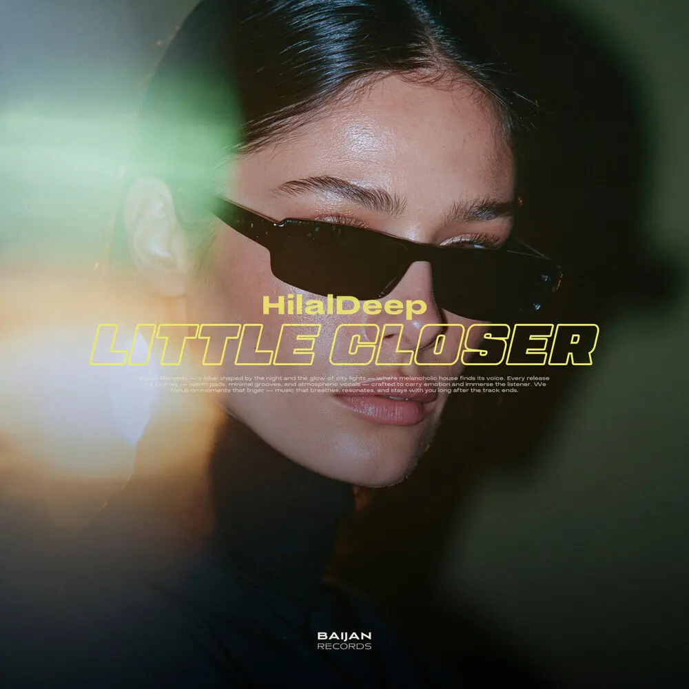 Little Closer - HilalDeep