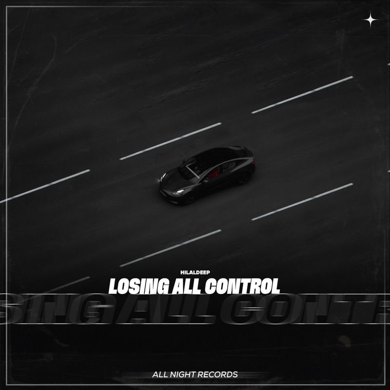 Losing All Control - HilalDeep