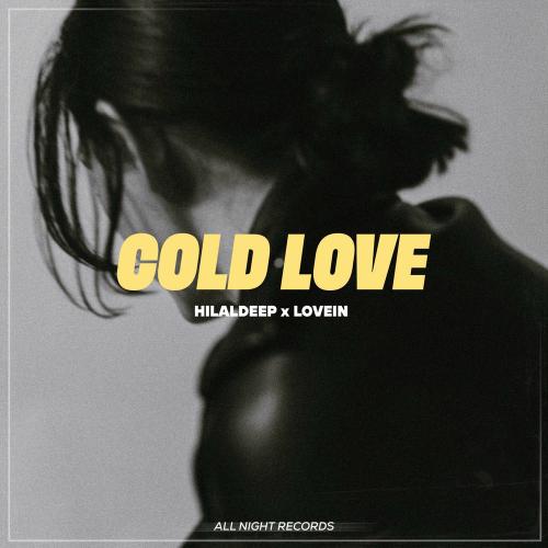 HilalDeep & LOVEIN - Cold Love