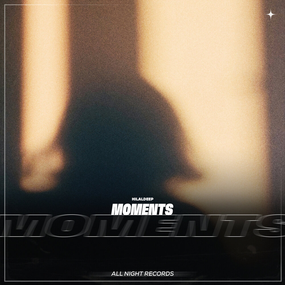 Moments - HilalDeep