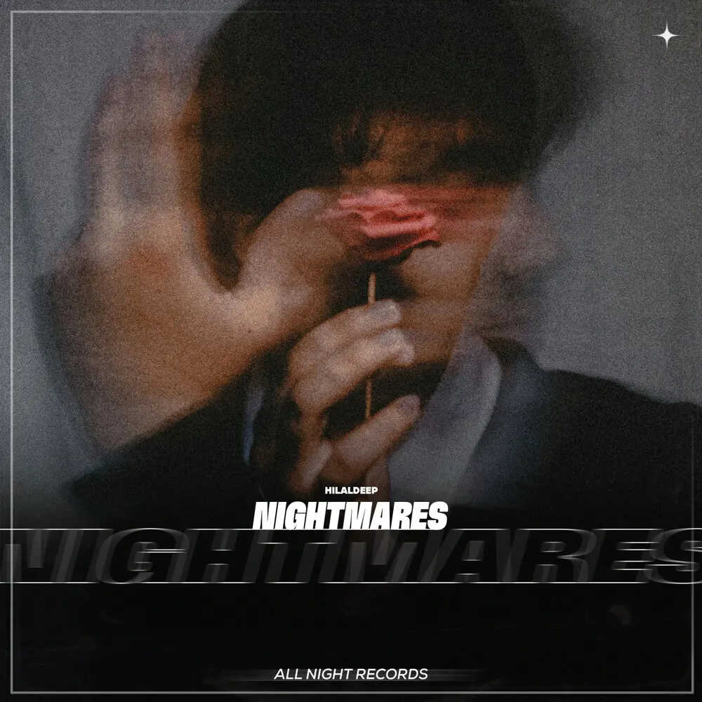 Nightmares - HilalDeep