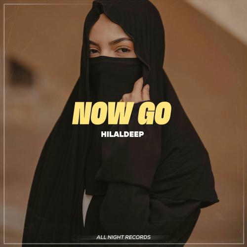 HilalDeep - Now Go