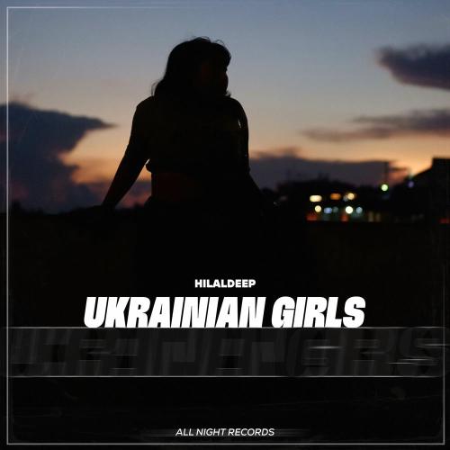 HilalDeep - Ukrainian Girls