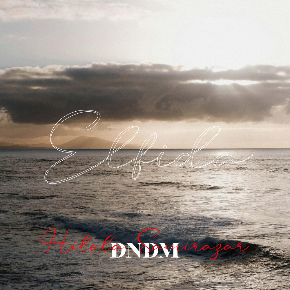 Elfida - Hilola Samirazar, DNDM