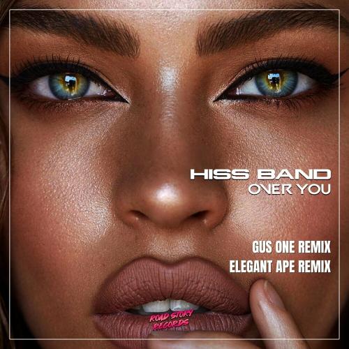 Hiss Band - Over You (Gus One Remix)