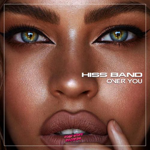 Hiss Band - Over You