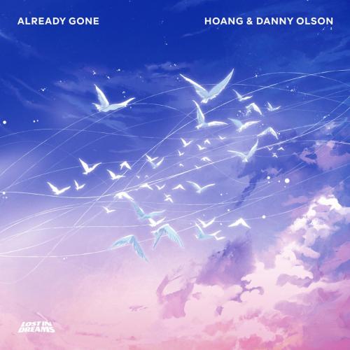 Hoang & Danny Olson - Already Gone