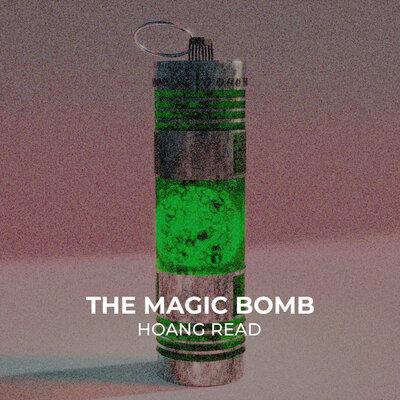 The Magic Bomb - Hoàng Read