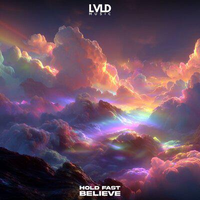 Believe - Hold Fast