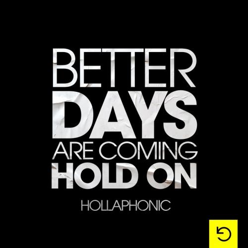 Hollaphonic - Better Days