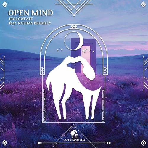 HollowFate & Cafe De Anatolia feat. Nathan Brumley - Open Mind