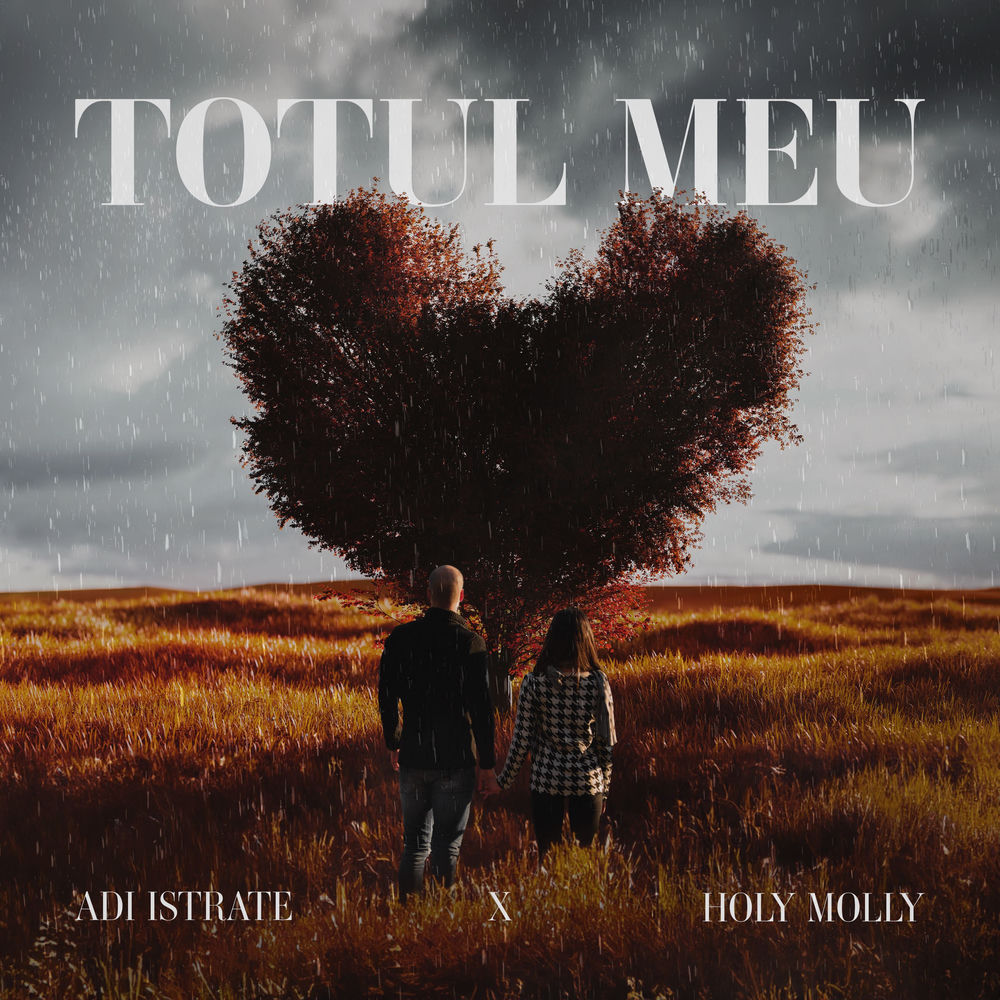 Totul Meu - Holy Molly & Adi Istrate